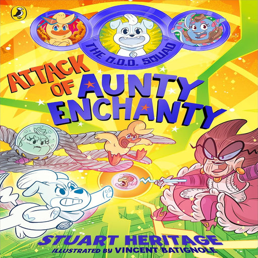 The O.D.D Squad Attack Of Aunty Enchanty-Story Books-Prh-Toycra