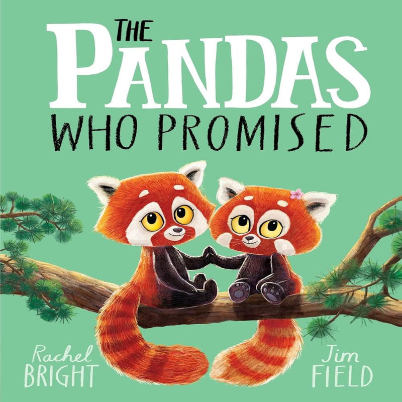 The Pandas Who Promised By Rachel Bright