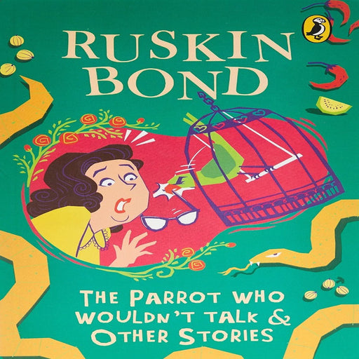 The Parrot Who Wouldn't Talk And Other Stories