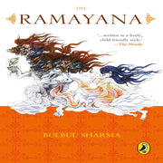 The Ramayana By Bulbul Sharma (Age : 8 Years+)