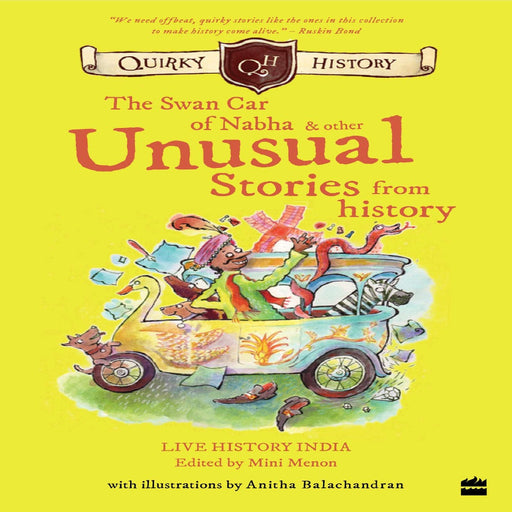 The Swan Car Of Nabha & Other Unusual Stories From History-Story Books-Hc-Toycra