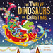 The Twelve Dinosaurs Of Christmas-Picture Book-Hi-Toycra