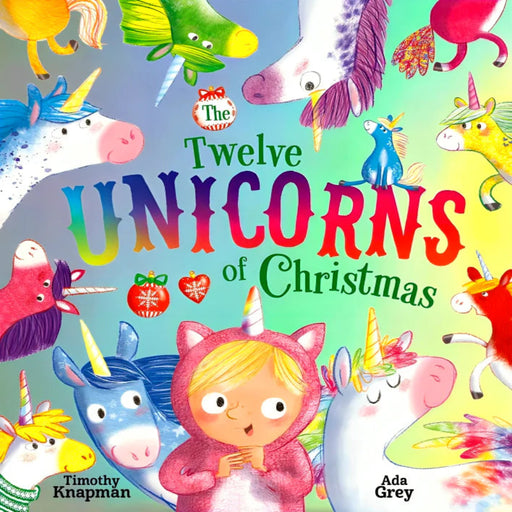 The Twelve Unicorns Of Christmas