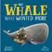 The Whale Who Wanted More By Rachel Bright-Picture Book-Hi-Toycra