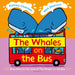 The Whales On The Bus-Picture Book-Bl-Toycra