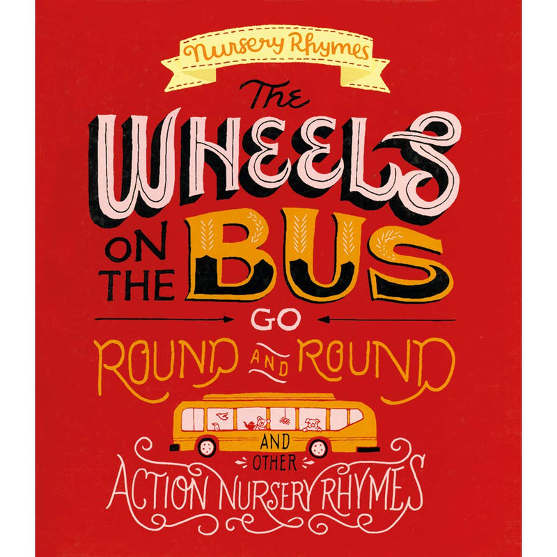 The Wheels On The Bus Go Round And Round And Other Nursery Rhymes