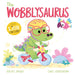 The Wobblysaurus By Rachel Bright-Picture Book-Hi-Toycra