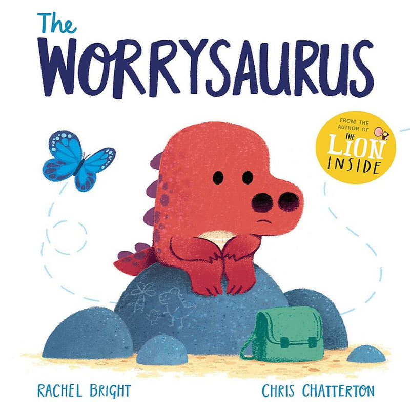 The Worrysaurus By Rachel Bright
