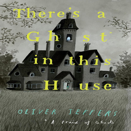 There's A Ghost In This House (Age : 3 Years +)