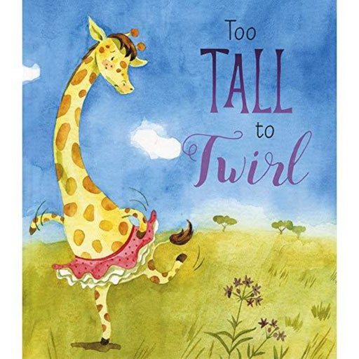 Too Tall To Twirl-Picture Book-SBC-Toycra