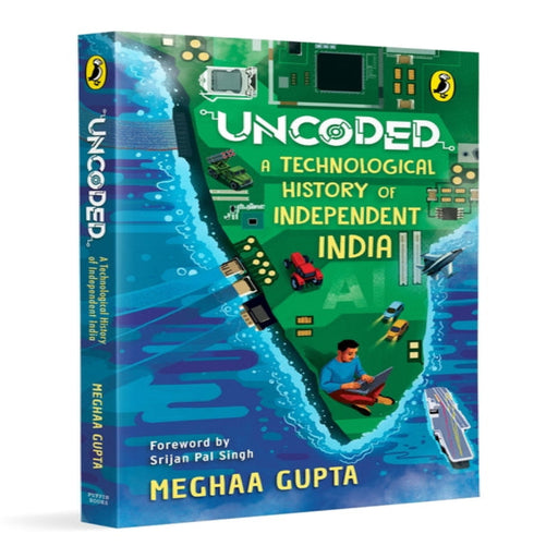Uncoded : A Technological History Of Independent India (Age : 9 Years)