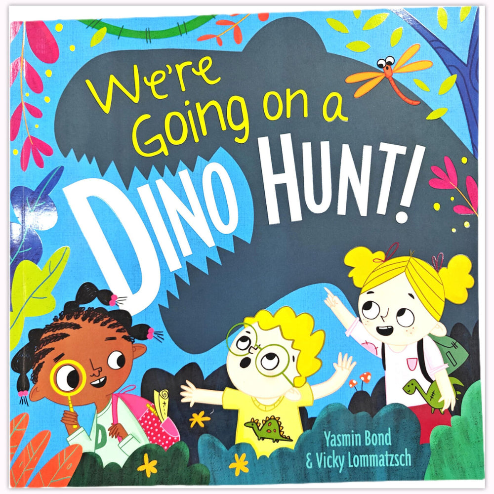 We're Going On A Dino Hunt!
