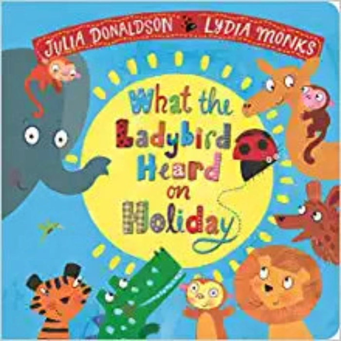 What The Ladybird Heard On Holiday-Pan-Toycra
