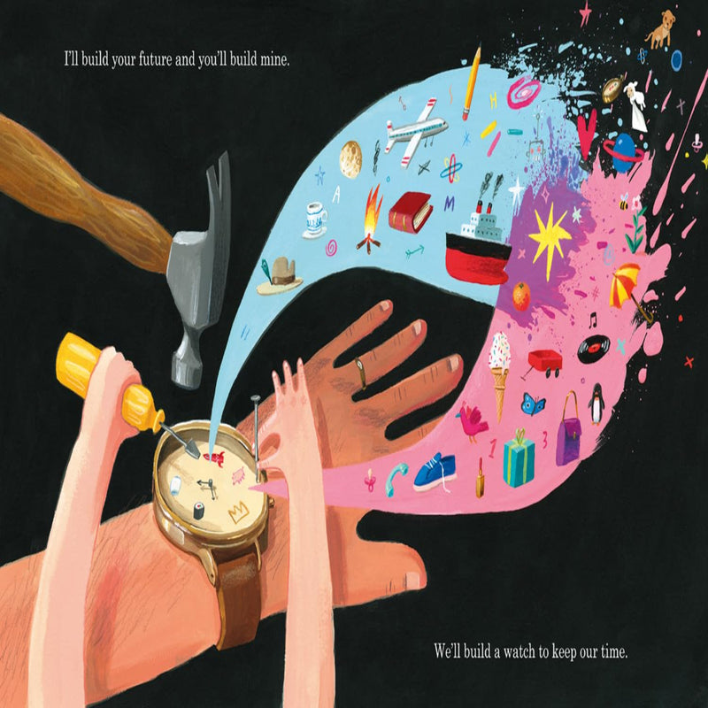 What We’ll Build: Plans for Our Together Future (Age :3 Years+)