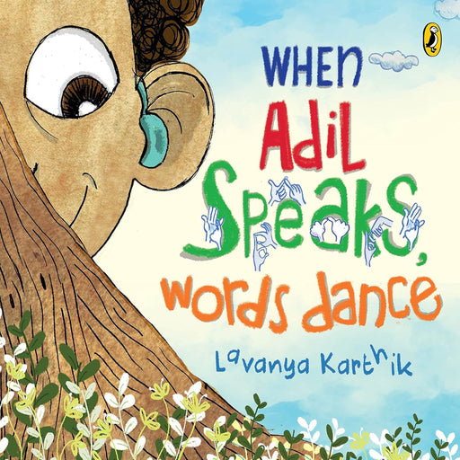 When Adil Speaks,Words Dance : (Age : 5 Years+)