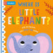 Where Is Little Elephant?-Board Book-Pan-Toycra