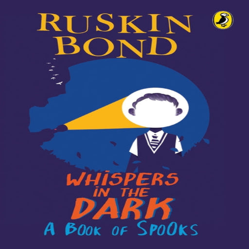 Whispers In The Dark A Book Of Spooks (Age : 8 Years+)