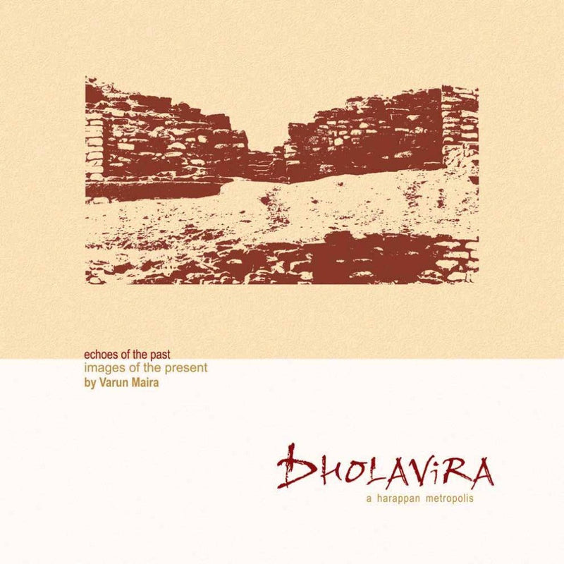 Dholavira - A Harappan Metropolis